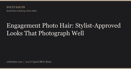 Engagement Photo Hair: Stylist-Approved Looks That Photograph Well
