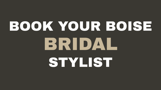 How to book a bridal stylist in Boise at Solvi Salon, Boise ID.