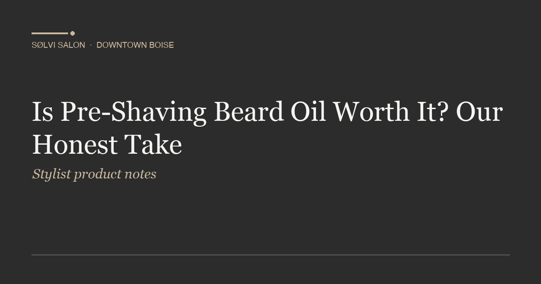 Is Pre-Shaving Beard Oil Worth It? Our Honest Take