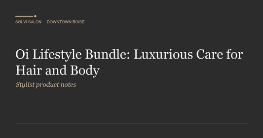 Oi Lifestyle Bundle: Luxurious Care for Hair and Body