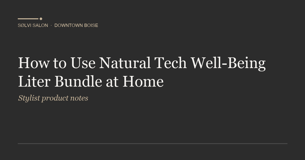 How to Use Natural Tech Well-Being Liter Bundle at Home