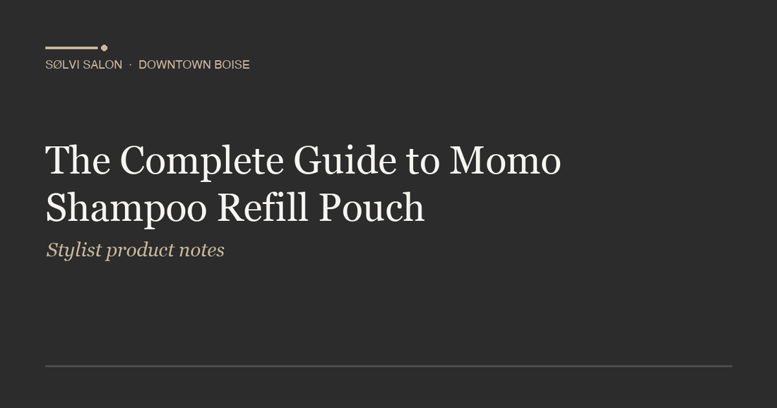 The Complete Guide to Momo Shampoo Refill Pouch