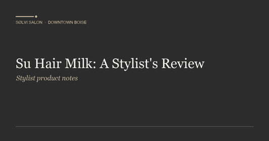 Su Hair Milk: A Stylist's Review