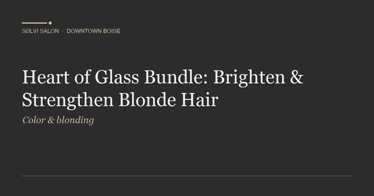Heart of Glass Bundle: Brighten & Strengthen Blonde Hair