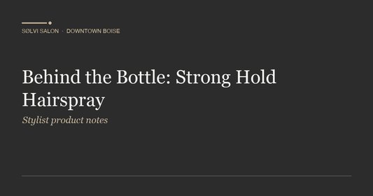 Behind the Bottle: Strong Hold Hairspray