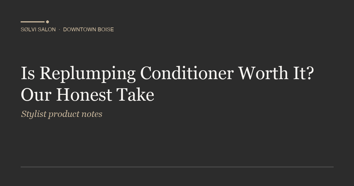 Is Replumping Conditioner Worth It? Our Honest Take
