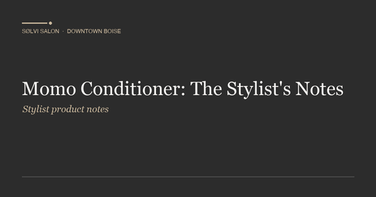 Momo Conditioner: The Stylist's Notes